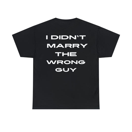 I didn't marry the wrong guy